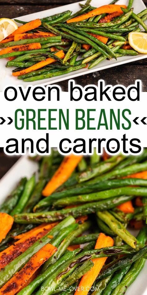 Roasted Green Beans And Carrots Recipes, Green Beans Carrots Potatoes, Roasted Beans And Carrots, Green Bean Recipes Oven Roasted, Roasted Carrots And Green Beans Oven, Green Bean And Carrot Recipes Roasted, Green Bean Carrot Side Dish, Carrot Green Bean Recipes, Green Beans Healthy Recipe