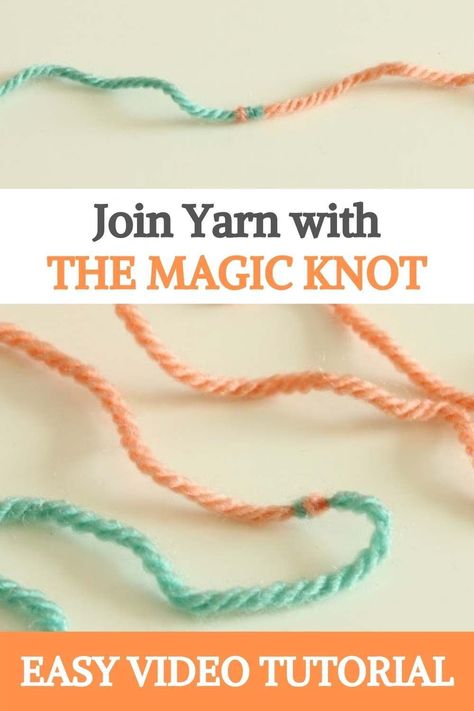 How To Join Yarn With The Magic Knot, Magic Knot Tutorial, How To Tie Wool Together, Joining New Yarn In Knitting, Knitting Knots Joining Yarn, How To Tie Yarn Together Knot, Crochet Magic Knot Joining Yarn, Joining Wool In Crochet, Joining Wool In Knitting