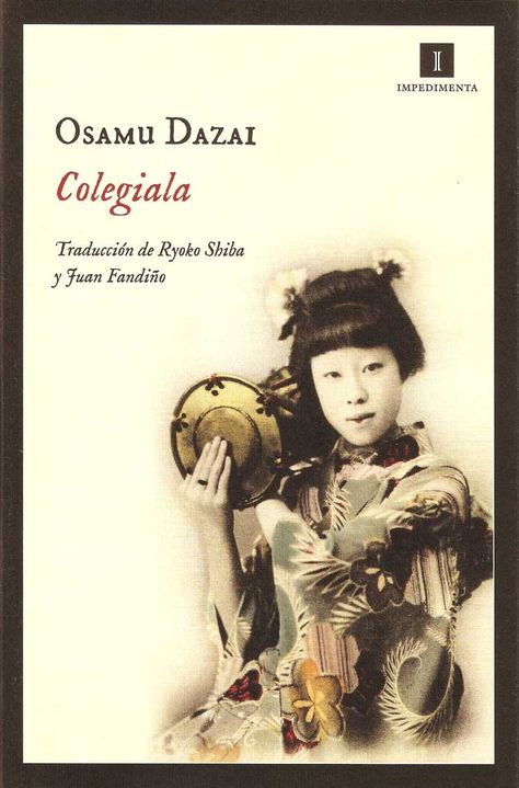 Colegiala es una colección de catorce relatos de Osamu Dazai con el común denominador de estar protagonizados por mujeres. Japanese Literature, Osamu Dazai, Book And Magazine, Japanese Books, Reading Challenge, Book Authors, Kindle Reading, Hunger Games, Book Lists