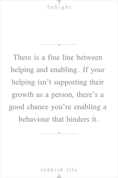 Quotes On Enabling People, Quotes About Enablers, Enabler Quotes Families Parents, Being A Supportive Parent Quotes, Enabling Parents Quotes, Stop Enabling Quotes, Quotes About Enabling, Be A Parent Quotes, Quotes About Addicted Family Members