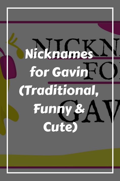 Choosing the perfect nickname for someone named Gavin can be a fun and creative process. Gavin, a name of Scottish origin meaning “white hawk,” has a strong Gavin Name Meaning, Gavin Name, White Hawk, Funny Nicknames, S Meaning, Gavin Rossdale, Name Origins, Cute Nicknames, Terms Of Endearment