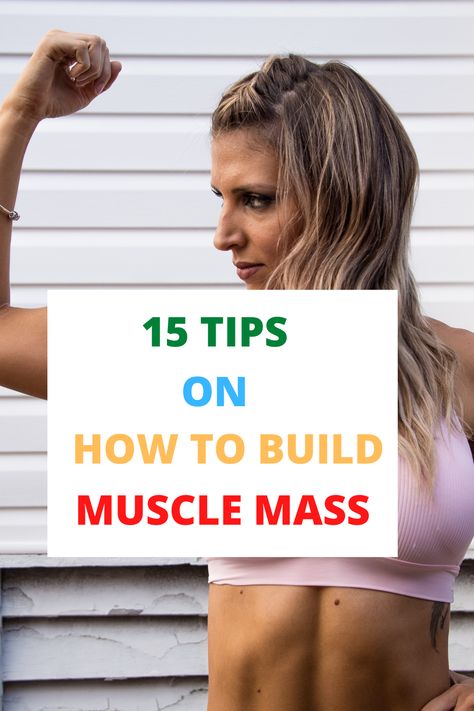 15 strategies for muscle mass gain How To Increase Muscle Mass Women, How To Get Muscles, Muscle Mass Workout, Mass Building, Nutrition And Fitness, Build Muscle Mass, Increase Muscle Mass, Fitness Ideas, Muscle Building Workouts