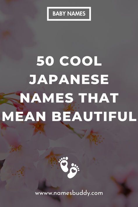 Japanese Names That Mean Beautiful Meaningful Japanese Names, Japanese Girl Names And Meanings, Cool Japanese Names, Names That Mean Princess, Japanese Baby Names, Japanese Last Names, Japanese Female Names, Last Names List, Names That Mean Beautiful