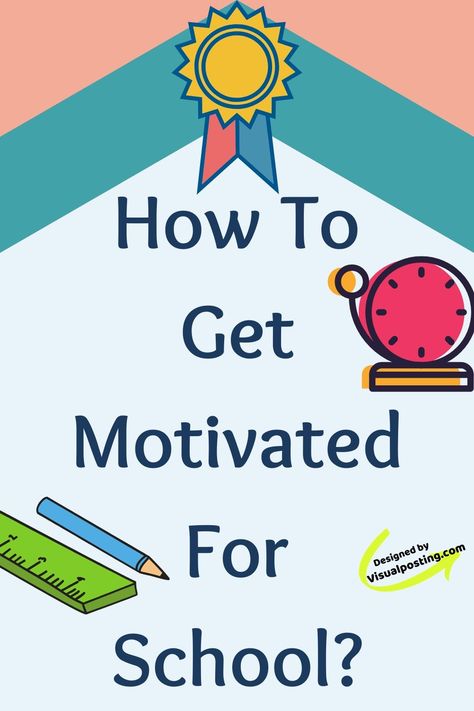 How to get motivated for school? - Motivation Life Priorities, Ways To Stay Motivated, Motivational Notes, Middle School Life, Leadership Traits, How To Get Motivated, School Break, Be Calm, Project Presentation