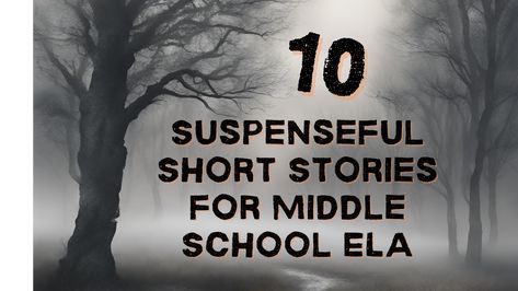 Suspenseful Short Stories for Middle School English Language Arts – Unraveled Teacher Short Stories For Middle School, Ell Activities, High Room, 8th Grade Ela, School Halloween, Jr High, Middle School Reading, Ela Teacher, Teaching Ela