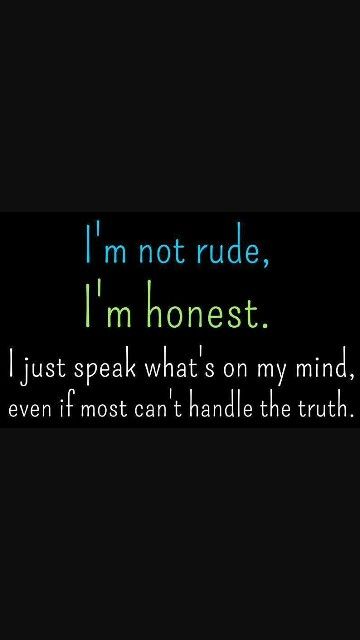 Sometimes a little rude, maybe Inside Quotes, Status Quotes, Snapchat, The Outsiders, The One, Mindfulness, Like Button, Saying Goodbye, Pinterest Likes