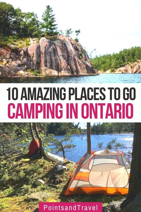 10 Amazing Places to Go Camping in Ontario Camping In Canada, Ontario Camping, Toronto Trip, Ontario Provincial Parks, Canada Camping, Algonquin Provincial Park, Ontario Road Trip, Camping Quebec, Romantic Camping