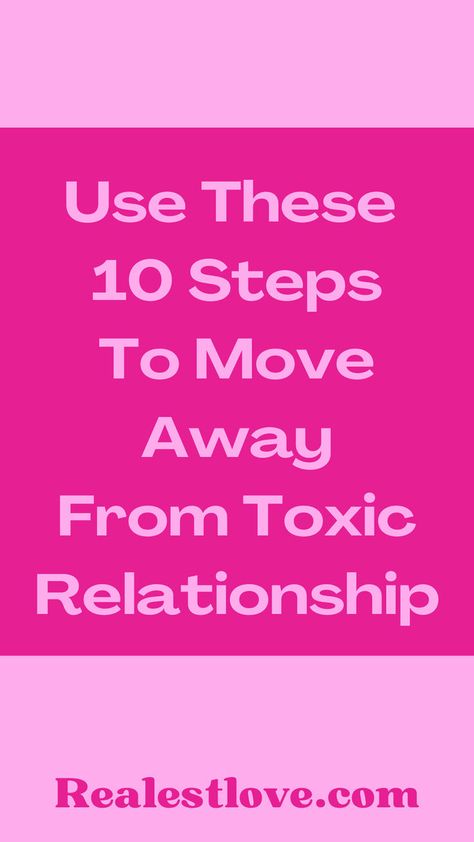 10 Steps for Moving On From a Toxic Relationship How Can I Move On, Toxic Cycle, How To Move On, In A Toxic Relationship, Relationships Advice, Licensed Therapist, There Is Hope, Toxic Relationship, Small Acts Of Kindness