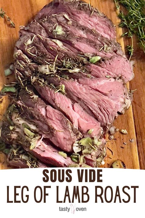 Sous Vide Boneless Leg Of Lamb, Sous Vide Lamb Roast, Grain Side Dishes, Boneless Lamb Roast, Sous Vide Cooking Times, Sous Vide Lamb, Mediterranean Lamb, Lamb Roast Recipe, Food Entrees