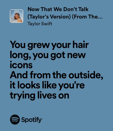 Now That We Dont Talk Lyrics, Now That We Don’t Talk Taylor Swift, Now That We Dont Talk Taylor Swift, 2024 Quote, Taylor Swift Now, Taylor Core, Dont Talk, Taylor Lyrics, Like I Love You