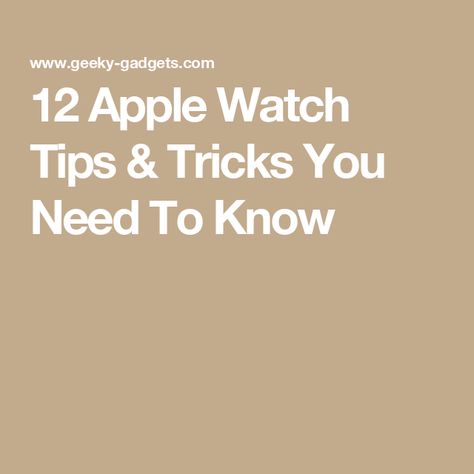 12 Apple Watch Tips & Tricks You Need To Know Apple Watch Tips, Watch Hacks, Best Apple Watch Apps, Running Gadgets, Apple Watch Hacks, Apple Watch Features, Ladies Bracelet Watch, Best Apple Watch, Smart Watch Apple