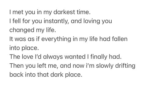 Falling For Someone You Havent Met, Falling Back Into A Dark Place, Falling In Love Dark Aesthetic, Falling In Love With An Artist, Poetry Falling In Love, Lesbian Falling In Love Quotes, You Changed My Life, Poet Quotes, You Left Me