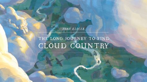 Cloud Country by Noah Klocek Cloud Concept Art, Noah Klocek, Book Illustration Design, Book Launch, Wow Art, Landscape Illustration, Visual Development, Environment Concept Art, Kids' Book