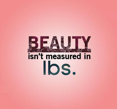 Beauty isn't measured in lbs. Quote Big curvy plus size women are beautiful! fashion curves real women accept your body body consciousness Plus Zise, Body Acceptance, Positive Body Image, Running Quotes, Body Confidence, Loving Your Body, Body Love, Workout Gym, Body Image