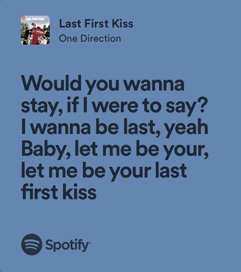 Last First Kiss One Direction, Last First Kiss, One Direction Lyrics, Square Photo, Love Yourself First, Square Photos, Take Me Home, First Kiss, Always Love You