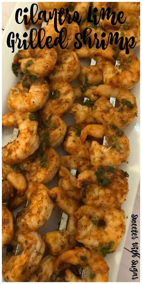 Cilantro Lime Grilled Shrimp | Sweeter with Sugar | Grilled Shrimp, Grilling Recipes, Marinade, Summer Recipes, #Grilling #GrilledShrimp #EasyRecipes #EasyMarinades Lime Grilled Shrimp, Grilled Shrimp Marinade, Shrimp And Scallop Recipes, Pork Kabobs, Creamy Shrimp Pasta, Cook Fish, Recipes Grilling, Summer Produce, Scallop Recipes