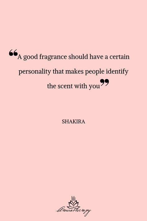 The sense of smell Quotes Perfumes Fragrance, Perfume Oil Quotes, Caption For Perfume Business, Parfume Quote, Quotes For Perfume, Scent Quotes Fragrance, Perfume Quotes For Him, Perfume Quotes Fragrance, Aromatherapy Quotes