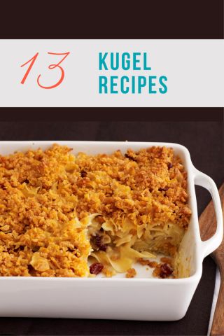 13 Kugel Recipes for Shabbat - Joy of Kosher Kosher Recipes Jewish, Kugel Recipes, Chanukah Recipes, Kosher Meals, Noodle Kugel Recipe, Hannukah Recipes, Kosher Snacks, Shabbat Recipes, Jewish Foods