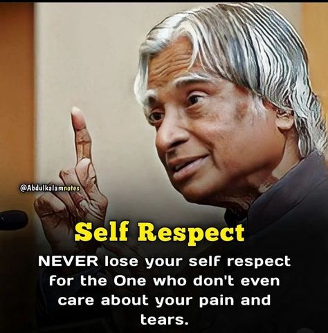 Self Respect Self Respect Quotes Attitude, Some Quotes About Life, Apj Abdul Kalam Quotes, Savage Replies, Doctor Life, Abdul Kalam Quotes, Evening Wishes, Situation Quotes, Good Evening Wishes