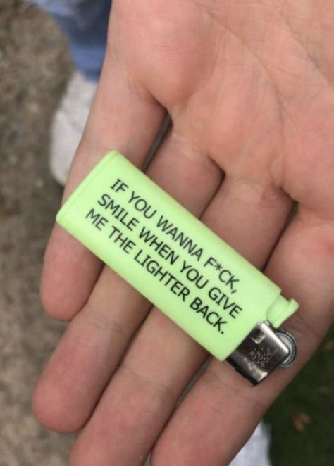 Lighter With Quotes, Lighter Aesthetic, Clothes With Quotes, Cool Lighters, Writing Challenge, Puff And Pass, Funny As Hell, Line Friends, Quick Jokes