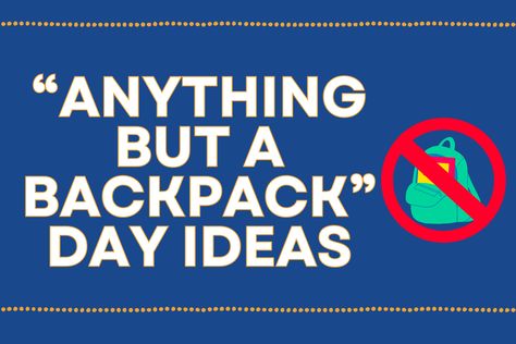 Anything But A Backpack Day, Anything But A Backpack, England Lifestyle, Budgeting Ideas, Spirit Week, Stay At Home Mom, That Day, Mom Blogger, Stay At Home