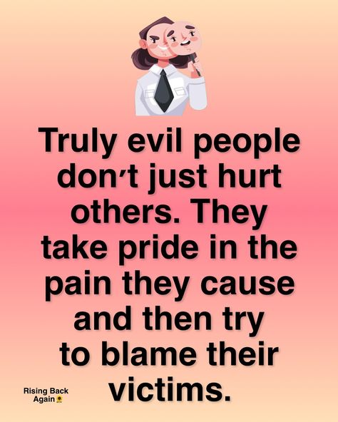 Truly evil people 🙂 Evil People Quotes, Appreciate Life Quotes, Evil People, In Laws, English Quotes, People Quotes, Encouragement Quotes, Food For Thought, Daily Quotes