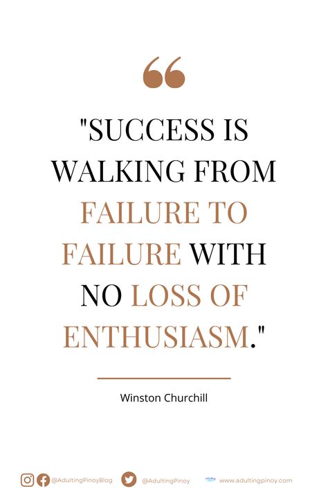 Success is walking from failure to failure with no loss of enthusiasm. Read more: https://adultingpinoy.com/blog/ What Is Success, You're Not Alone, Retirement Planning, Quotes To Live By, Budgeting, Read More, Walking, Quotes