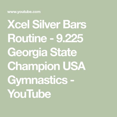 Xcel Silver Bars Routine - 9.225 Georgia State Champion USA Gymnastics - YouTube Usa Gymnastics, Georgia State, Silver Bar, Silver Bars, It Takes, Gymnastics, Georgia, To Start, Bar