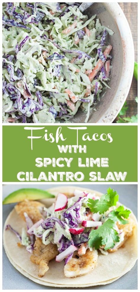 Slaw For Tacos, Slaw For Fish Tacos, Fish Tacos With Cabbage, Lime Slaw, Cilantro Lime Slaw, Clean Eating Vegetarian, Fish Tacos Recipe, Clean Eating Desserts, Slaw Recipes