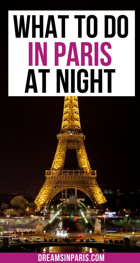 Looking for ways to spend your night in Paris? Here are the best things to do in Paris at night for an amazing time.| What to do in Paris at night| Paris at night Eiffel tower| streets of Paris at night| Romantic things to do in Paris at night| Paris night life| nightlife in Paris| Paris nightlife lights| things to do at night in Paris| night activities in Paris| best places to visit in Paris at night| tips for visiting Paris at night| Things to do in Paris in the evening Paris Weather, Paris In February, Paris In January, Paris Nightlife, What To Do In Paris, Paris Activities, What To Wear In Paris, Paris Bucket List, Night Paris