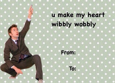 Doctor Who valentine Doctor Who Valentines Cards, Doctor Who Valentines, Bad Valentines Cards, David Tennant Meme, Silly Valentines, Nerdy Valentines, Bad Valentines, Doctor Who Cursed, Valentines Memes