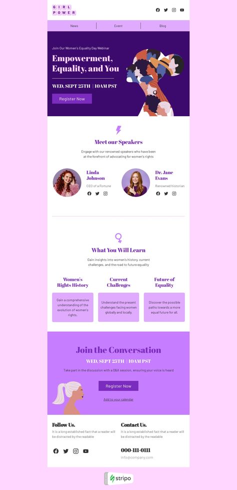 Women's Equality Day email template "Empowerment, equality, and you" for webinars industry. Create professional, responsive emails fast with no HTML skills. Explore our Email Templates for an impressive design. Follow us on Pinterest for more inspiration and tips. 🤗 #womensequalityday #emailinspiration #stripoemail #emailnewslettertemplate #emailtemplates #emaildesign #emailmarketingdesign #emailmarketing Email Header Design Ideas, Webinar Email Design, Women Empowerment Website Design, Thank You Email Design, Email Design Layout, Email Invitation Design, Email Campaign Design, Marketing Email Design, Emailer Design