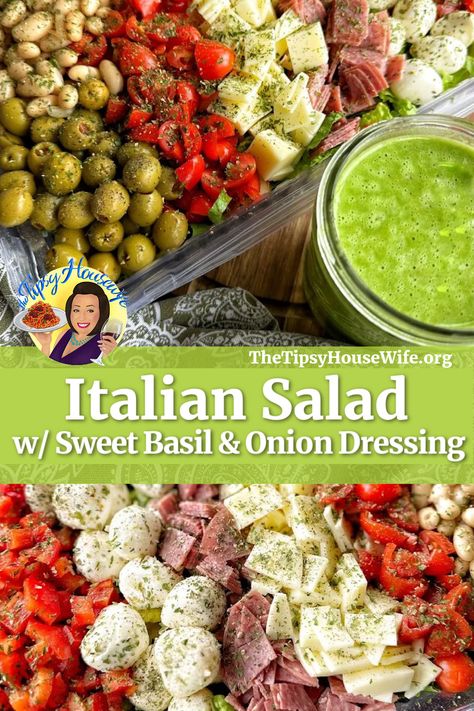 The photo shows Italian Salad with Sweet Basil and Onion Dressing and a brightly colored banner displaying the name of the recipe. Tipsy Housewife Recipes, 21 Day Fix Salad, Housewife Recipes, Baked Manicotti, The Tipsy Housewife, Tipsy Housewife, Italian Feast, Sliced Salami, Sweet Onions