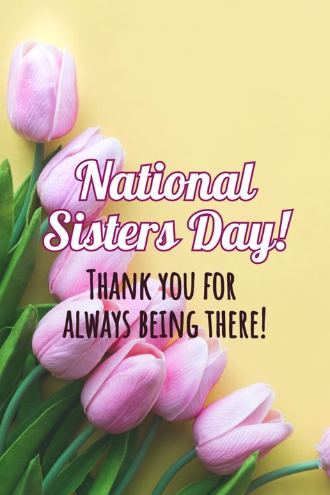 National Sisters Day National Sisters Day, Sisters Day, Sister Day, National Days