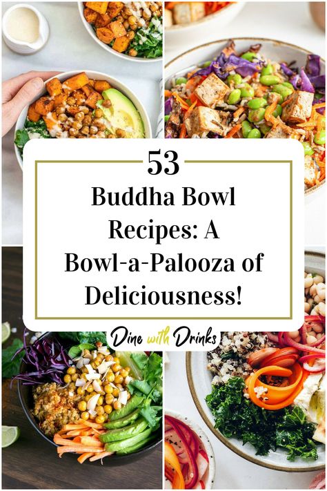 Collage of 4 buddha bowl recipes. Buddha Bowls, Budha Bowls Recipe Healthy, Budda Bowl Recipe, Buddah Bowl With Chicken, Buddah Bowls Vegan, Budah Bowl Recipe Healthy, Budah Bowl Vegan, Buddha Bowls Recipe, Healthy Bowls Recipes