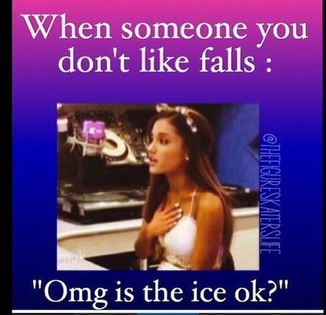 When someone you don't like? When someone falls. When I fall I check the ice is okay! Figure Skating Memes Funny, Ice Skating Funny, Ice Skating Quotes, Figure Skating Funny, Skating Quotes, Figure Skating Quotes, Skating Quote, Skate 4, Figure Ice Skates