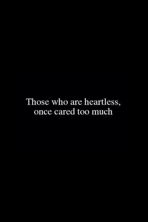 I Became Heartless Quotes, Become Heartless Quotes, Heartless Quotes Wallpaper, Im Heartless Quotes, Heartless Quotes Aesthetic, Becoming Heartless Quotes, Being Heartless Quotes, Quotes About Being Heartless, Be Heartless Quotes