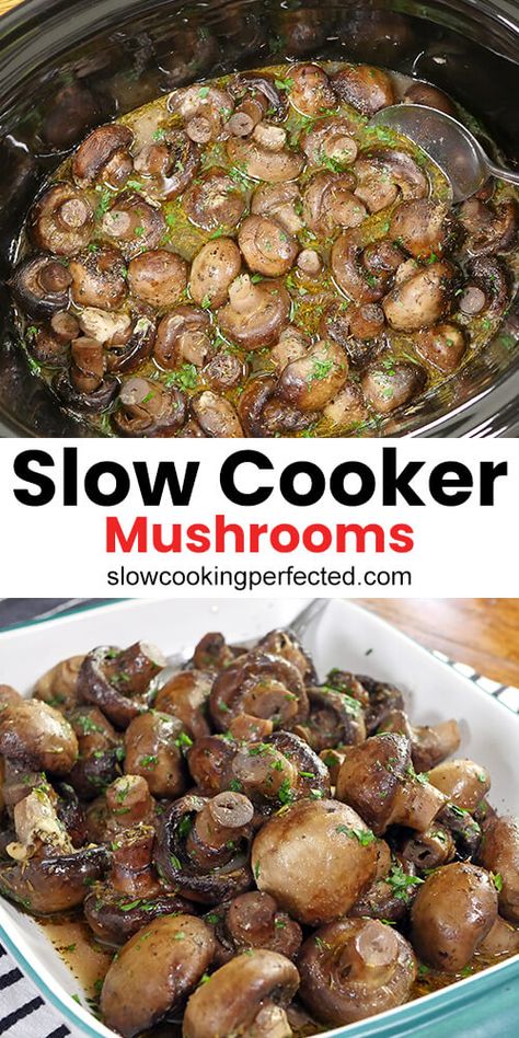 Slow Cooker Garlic Mushrooms - Slow Cooking Perfected Slow Cooked Mushrooms, Garlic Mushrooms Crockpot, Mushroom In Crockpot, Slow Cooker Mushroom Recipes, Crockpot Mushrooms Slow Cooker, Veggies In Slow Cooker, Slow Cooker Recipes With Mushrooms, Crockpot Garlic Mushrooms, Crockpot Mushrooms Appetizer