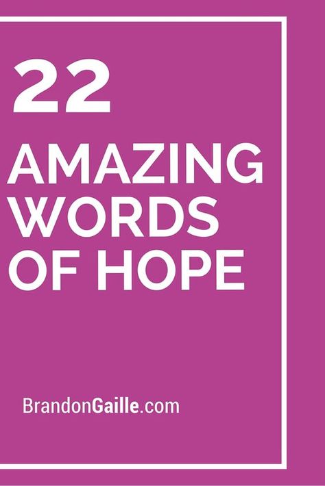 22 Amazing Words of Hope Following Quotes, Greeting Card Sentiments, Amazing Words, Get Well Messages, Messages Of Hope, Card Verses, Card Quotes, Writing Cards, Card Greetings