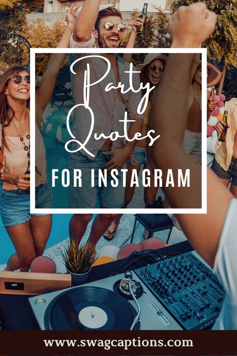 Friends Party Captions Instagram, Quotes For Party Night, Dance Party Quotes, Party Sayings Quotes, Dj Night Captions Instagram, Weekend Party Quotes, Dj Night Captions, Birthday Party Quotes Instagram, Instagram Captions For Events