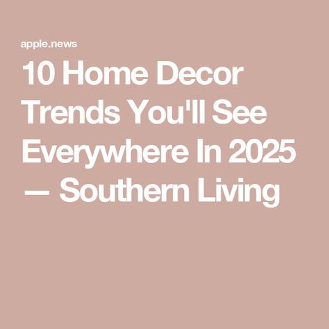 10 Home Decor Trends You'll See Everywhere In 2025 — Southern Living Layer Rugs, Tiny Powder Rooms, Wood Range Hood, Bathtub Tile, Trends 2025, Reclaimed Wood Coffee Table, Classy Decor, Paint Brands, Farmhouse Style Kitchen