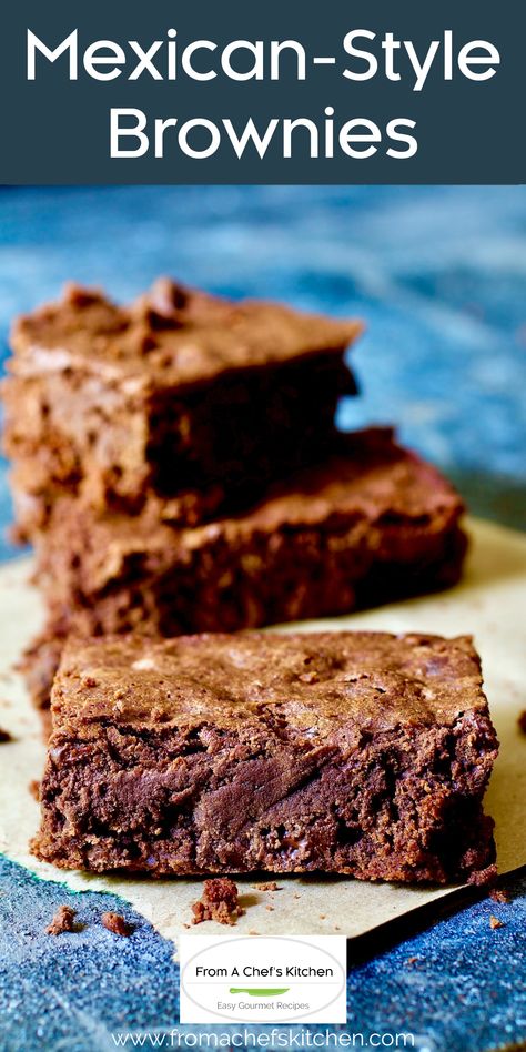 Mexican-Style Brownies will add some spice to your life!  Intensely chocolatey, they also pack a little heat with a touch of smokiness for a seriously delicious combination! Spicy Mexican Brownies, Mexican Brownies Easy, Mexican Brownies, Chef's Kitchen, Scrumptious Desserts, Fruit Tart, Chefs Kitchen, Easy Baking Recipes, Mexican Style