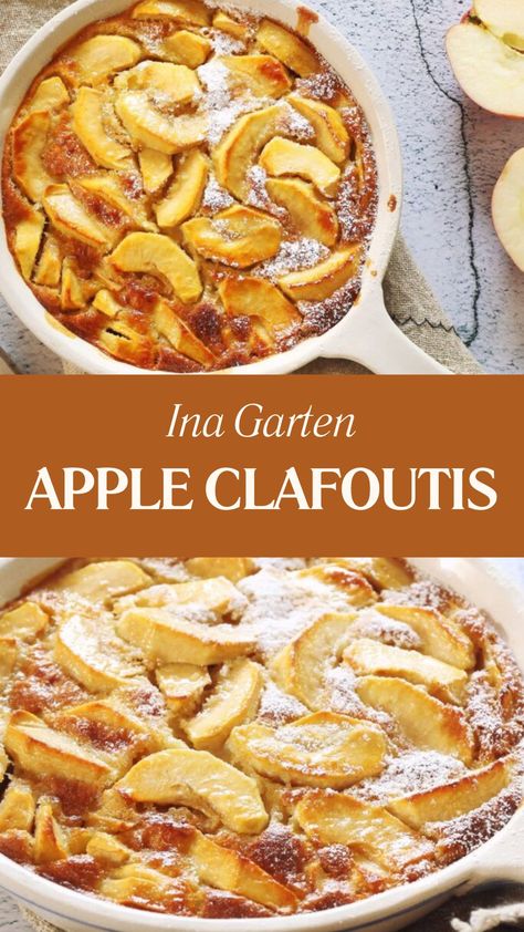 Ina Garten Apple Clafoutis Cafloutis Recipe, French Apple Custard Pie Recipe, Apple Clafoutis Recipe, Ina Garten Apple Pie, Apple Desserts With Fresh Apples, Apple Clafoutis, Fresh Apple Recipes, Keto Pastry, Apple Custard Pie