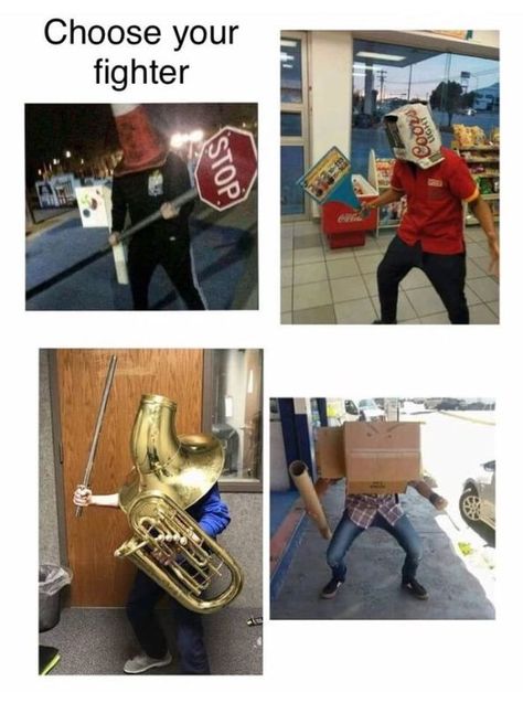 Cone man Medium range weapon armor medium coke man short weapon armor medium tuba man heavy armor medium range weapon shield cardboard light armor medium range weapon Choose Your Fighter, Band Memes, Fresh Memes, 웃긴 사진, I Choose, Really Funny Memes, Funny Art, Best Memes, Popular Memes