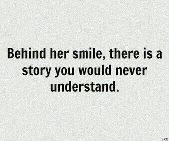 ... Behind her smile Inspirerende Ord, Never Understand, Really Deep Quotes, Special Quotes, Deep Thought Quotes, Her Smile, A Quote, Real Quotes, Fact Quotes