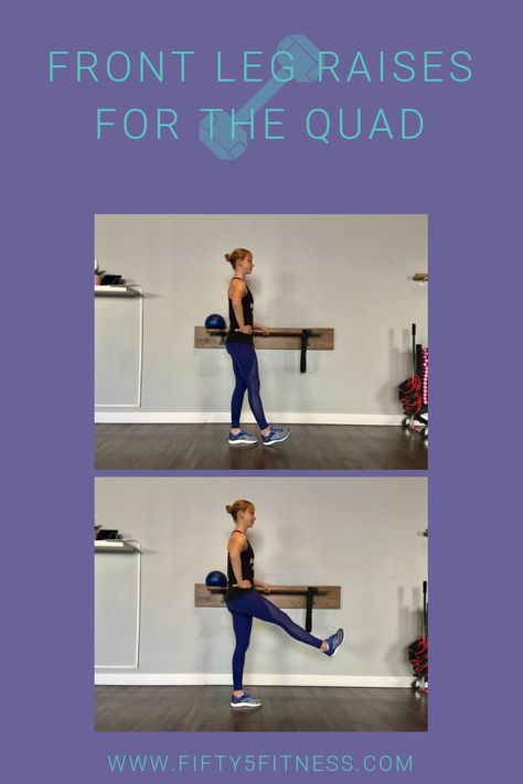 Fifty 5 Fitness - Front Leg Raises for the Quad Wedding Workout, Eat Healthier, Leg Raises, Physical Activity, On Vacation, Physical Activities, Quad, Benefits