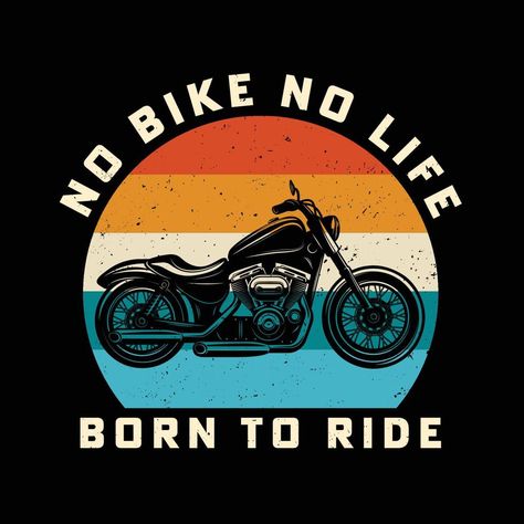 Motorcycle retro style t-shirt design Motorcycle Funny, Bike Poster, Motorcycle Posters, Tshirt Printing Design, Crafts Easy, Thanksgiving Games, Biker T Shirts, Motorcycle Tshirts, Typography Tshirt