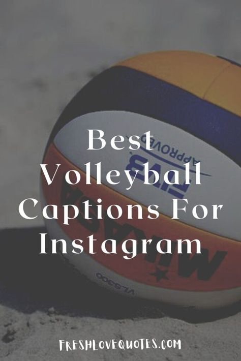 Positive Quotes For Volleyball, Senior Volleyball Captions Instagram, Volleyball Insta Captions, Sports Captions Instagram Volleyball, End Of Sport Season Instagram Captions, Captions For Sports Pictures, Volleyball Quotes Short, Team Captions Instagram, Short Volleyball Quotes