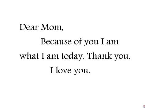 Dear mom, Thank You Mom Quotes, Best Mom Quotes, Love You Mom Quotes, Short Mom, Mom Quotes From Daughter, Happy Mother Day Quotes, Mother Day Message, Quotes With Images, Mother Daughter Quotes