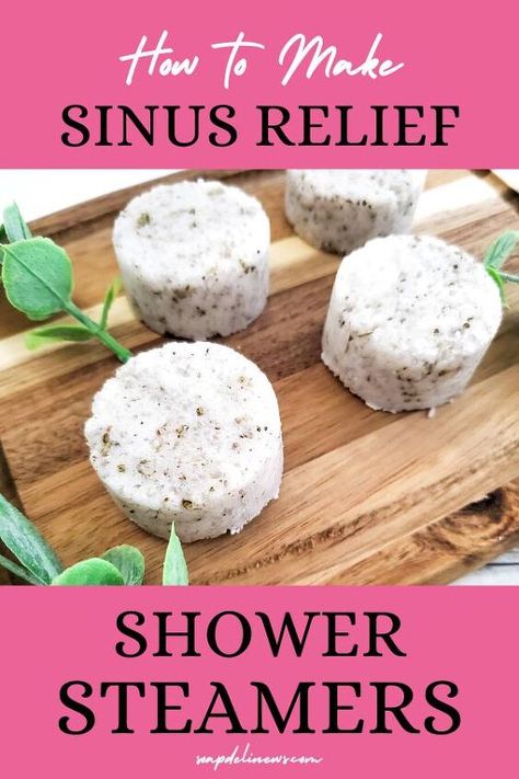 How To Make Sinus Relief Shower Steamers With Essential Oils | Upstyle Remedies For Sinus Congestion, Shower Steamers Diy, Home Remedies For Sinus, Sinus Congestion Relief, How To Clear Sinuses, Oils For Sinus, Congestion Relief, Sinus Relief, Sinus Congestion